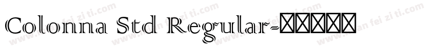Colonna Std Regular字体转换